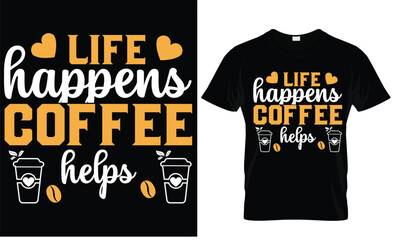 Best coffee t shirt design, hand-lettering with hand-drawn, funny coffee cup, coffee vector, vector template, coffee t shirt design.