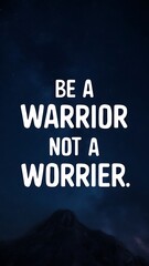 Be a Warrior Not a Worrier (T-shirt Design Motivational Quote, Illustration ,Typography)