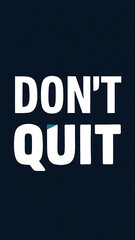 don't quit colorful background (T-shirt Design Motivational Quote, Illustration ,Typography)