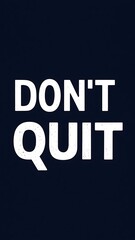 don't quit colorful background (T-shirt Design Motivational Quote, Illustration ,Typography)