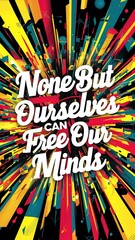 None but ourselves can free (T-shirt Design Motivational Quote, Illustration ,Typography)