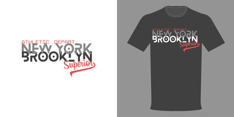 Vector illustration. T-shirt SUPERIOR BROOKLYN, NEW YORK. Original Athletic Department. Typographic print, Clothing for and sports. College league, school football team