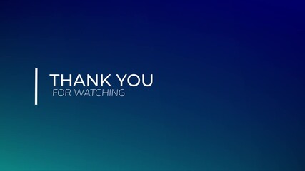 Animation End Screen for social media templates video on a dynamic gradient blue background. Thank for watching text. Motion Graphic. Easy to use for outro.