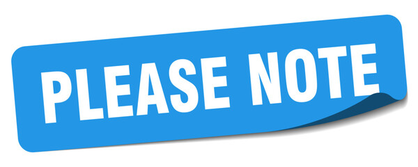 PLEASE NOTE