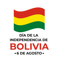 Bolivia Independence Day typography poster in Spanish. National holiday celebrated on August 6. Vector template for banner, greeting card, flyer, etc.