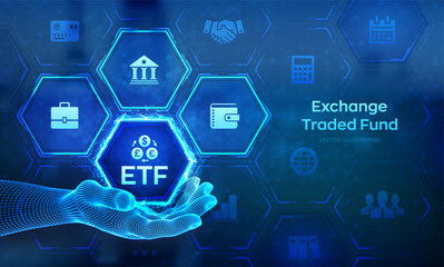 Fototapeta premium ETF. Exchange traded fund stock market trading investment financial concept on virtual screen. ETF icon in wireframe hand. Stock market index fund. Business Growth. Vector illustration.