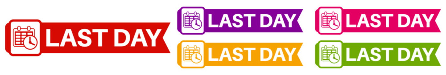 set last day sign symbol. sale last chance countdown label design template vector illustration