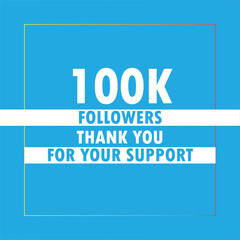 100K followers, thank you my all followers, 100K followers, thanks followers, thanks for 100K Subscribers