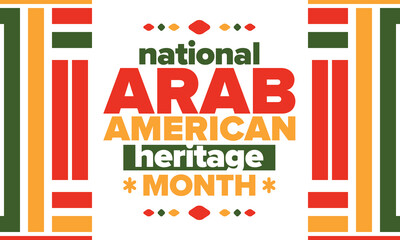 National Arab American Heritage Month. Arab American culture and tradition. Celebrate annual in United States in April. Arabian pattern. Poster, banner and background. Vector ornament, illustration
