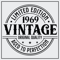 Funny birthday T-shirt Design, Vintage Birthday T-shirt Design,1969 Aged to perfection, 1969 Limited Edition T-shirt Design