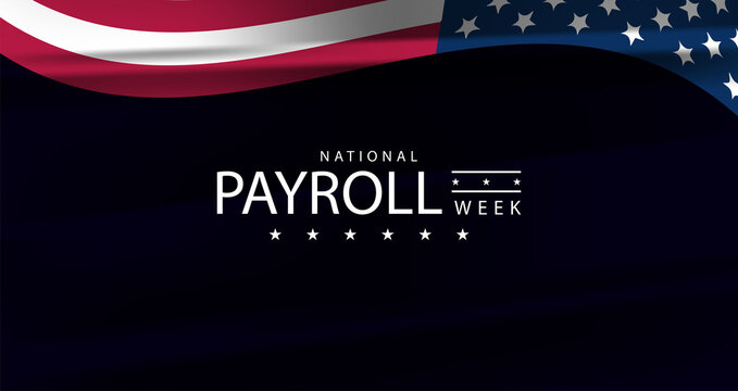 Celebrating the Backbone of Businesses National Payroll Week