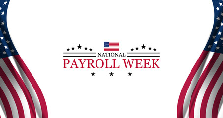 National Payroll Week Acknowledging the Vital Role of Payroll in Business Success
