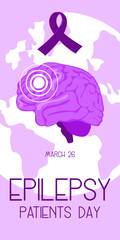 International Epilepsy Day banner for March 26. The brain is naturally flat in purple colors against the background of the earth with a ribbon on white. Brain problems, illness. Vertical