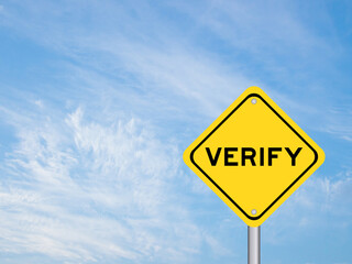 Yellow transportation sign with word verify on blue color sky background