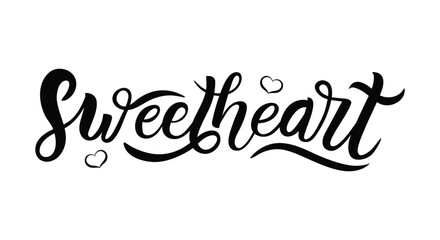 Hand written lettering Sweetheart. Template for greeting card
