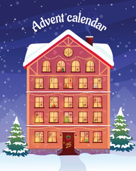 Advent calendar template. Christmas house with countdown windows. Vector illustration.