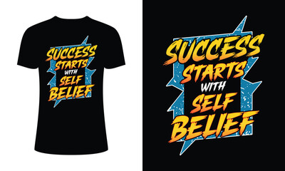Success Starts with Self Belief-2 t-shirt design vector template