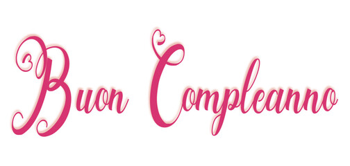 buon compleanno - buon compleanno testo scritto in italiano - Lettere per banner, auguri, biglietto, poster, regalo, cricut, sublimazione, scrapbooking, tag, colore rosa, 
