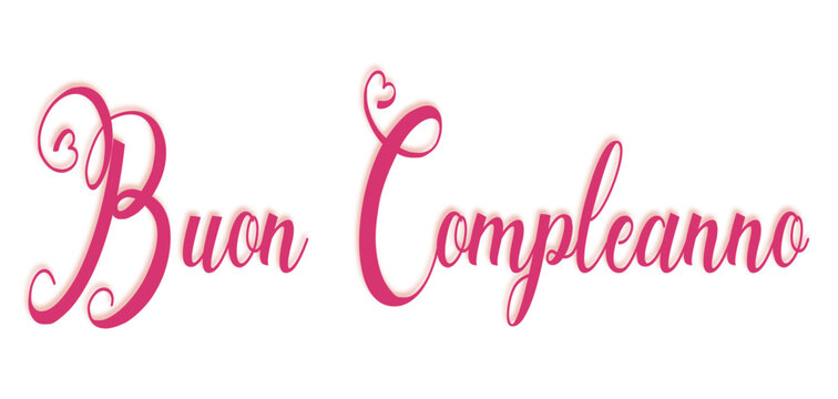 buon compleanno - buon compleanno testo scritto in italiano - Lettere per banner, auguri, biglietto, poster, regalo, cricut, sublimazione, scrapbooking, tag, colore rosa, 
