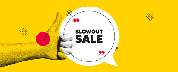 Hand showing thumb up like sign. Blowout sale tag. Special offer price sign. Advertising discounts symbol. Blowout sale chat bubble message. Grain dots hand. Like thumb up sign. Vector