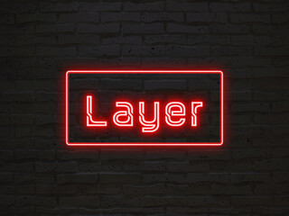 Layer のネオン文字