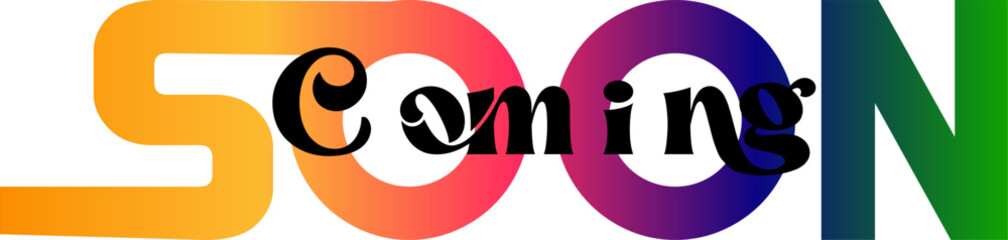 coming soon gradient text, coming soon sooner opening of the shop or brand or company