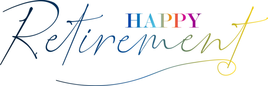 3d text, Happy Retirement, hand drawn calligraphy lettering design. Modern handwritten brush text