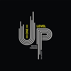 One level up printed t-shirt design.