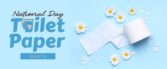 Roll of toilet paper and chamomile flowers on blue background. Banner for National Toilet Paper Day