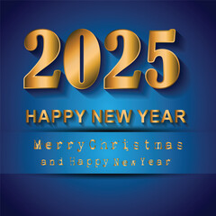 2025 Happy new year background for your seasonal flyers and greetings card or christmas themed.