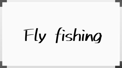 Fly fishing のホワイトボード風イラスト