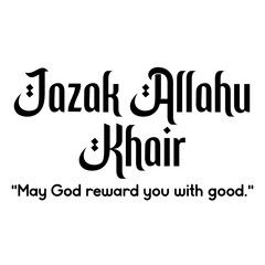 Islamic phrase Jazak Allahu khair Typography concept on a Transparent Background