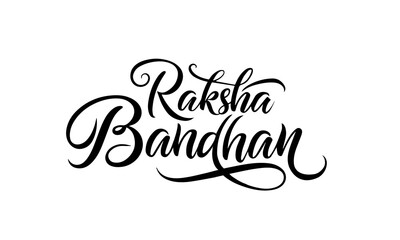 Raksha Bandhan calligraphy handwriting lettering in black and white style isolated on white