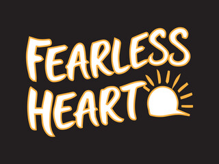Fearless Heart: Strength and Spirit
