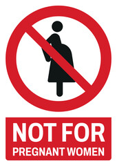 ISO prohibition safety signs text variation_not for pregnant women size a4/a3/a2/a1	
