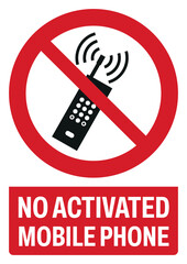 ISO prohibition safety signs text variation_no activated mobile phone size a4/a3/a2/a1	
