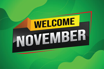 welcome November word text concept icon logo sign symbol vector note 3d fun style for use landing page, template, social media, web, mobile app, poster, banner, flyer, background, gift card, coupon

