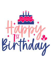 Happy 1st Birthday typography design on plain white transparent isolated background for card, shirt, hoodie, sweatshirt, apparel, tag, mug, icon, poster or badge