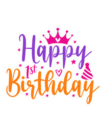 Happy 1st Birthday typography design on plain white transparent isolated background for card, shirt, hoodie, sweatshirt, apparel, tag, mug, icon, poster or badge
