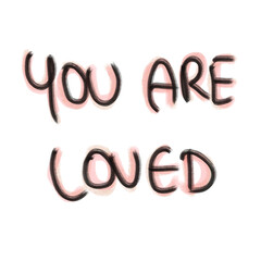 You are loved