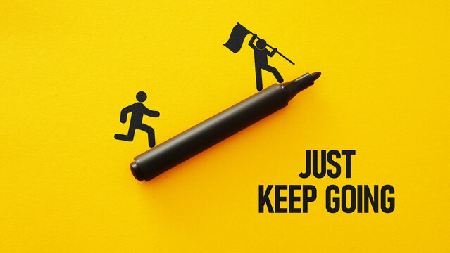 Just keep going is shown using the text