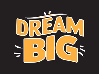 Dream Big in mustard color