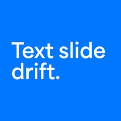 Square Text Slide Drift
