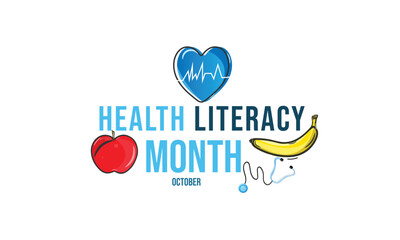 Health literacy month. background, banner, card, poster, template. Vector illustration.