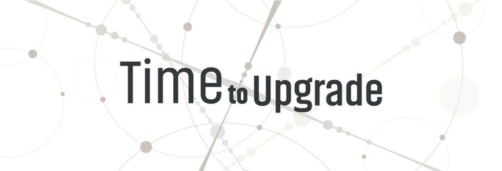 Obraz premium time to upgrade sign on white ackground 