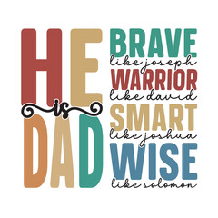 Bundle He Is Dad Svg, Father's Day Svg, He Is Grandpa Svg, Daddy Sweartshirt, Dad Life Svg, Bible Verse Svg, Best Dad Ever Svg, Gift for Dad