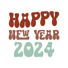 Happy New Year SVG  2024 Svg Groovy Disco New Year's Eve Svg Disco Ball New Year's Shirt Svg Funny New Year Svg Bundle Retro Original