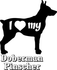 I love my  Doberman Pinscher Dog silhouette dog breeds logo dog monogram vector