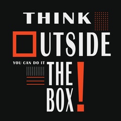 Think outside the box text vector design printed t-shirt