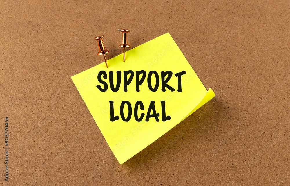 Poster support local text on yellow sticky on board background